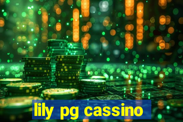 lily pg cassino